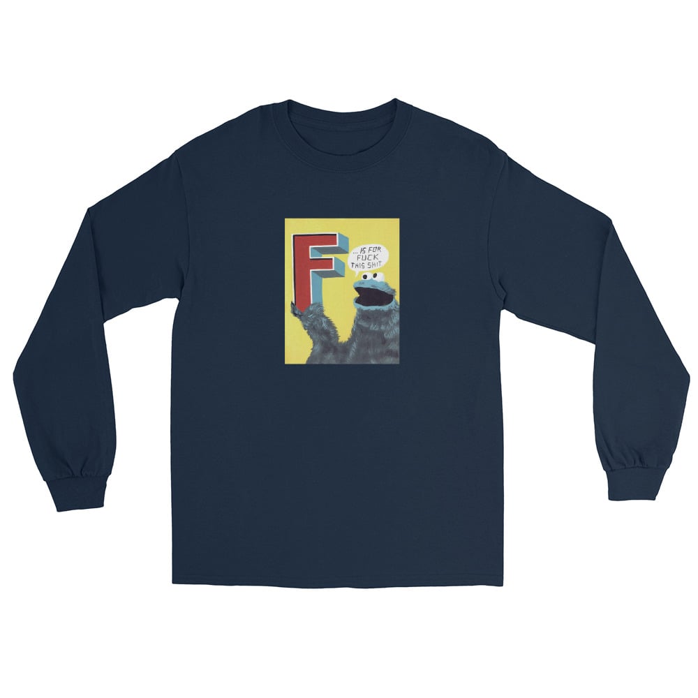 Image of F IS FOR LONG SLEEVE SHIRT