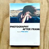 Image 1 of Philip Gefter - Photography After Frank