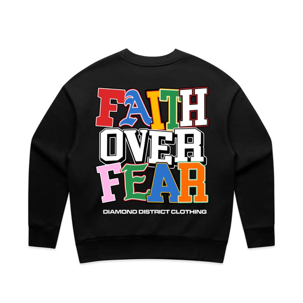 Image of Faith over fear crewneck 