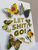 April 1st - Let Shit Go! - Butterfly Art