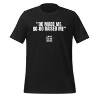 Image 2 of "DC MADE ME. GOGO RAISED ME" Tee by Mitchcraft (in black & red)