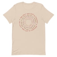 Image 2 of "THE ONLY WAY OUT IS THROUGH" T-SHIRT SOFT CREAM.