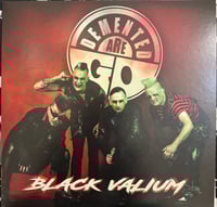 Image 1 of Demented are go “Black Valium “