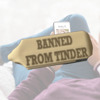 BANNED FROM TINDER TAGS
