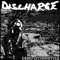 Discharge - “Demo-Lition Style” LP (UK Import)