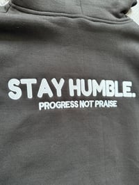 Image 4 of BLACK STAY HUMBLE EMBROIDERED HOODIE