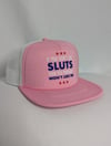 IF YOU DON'T LIKE SLUTS