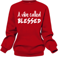 A Vibe Called Blessed Sweatshirt