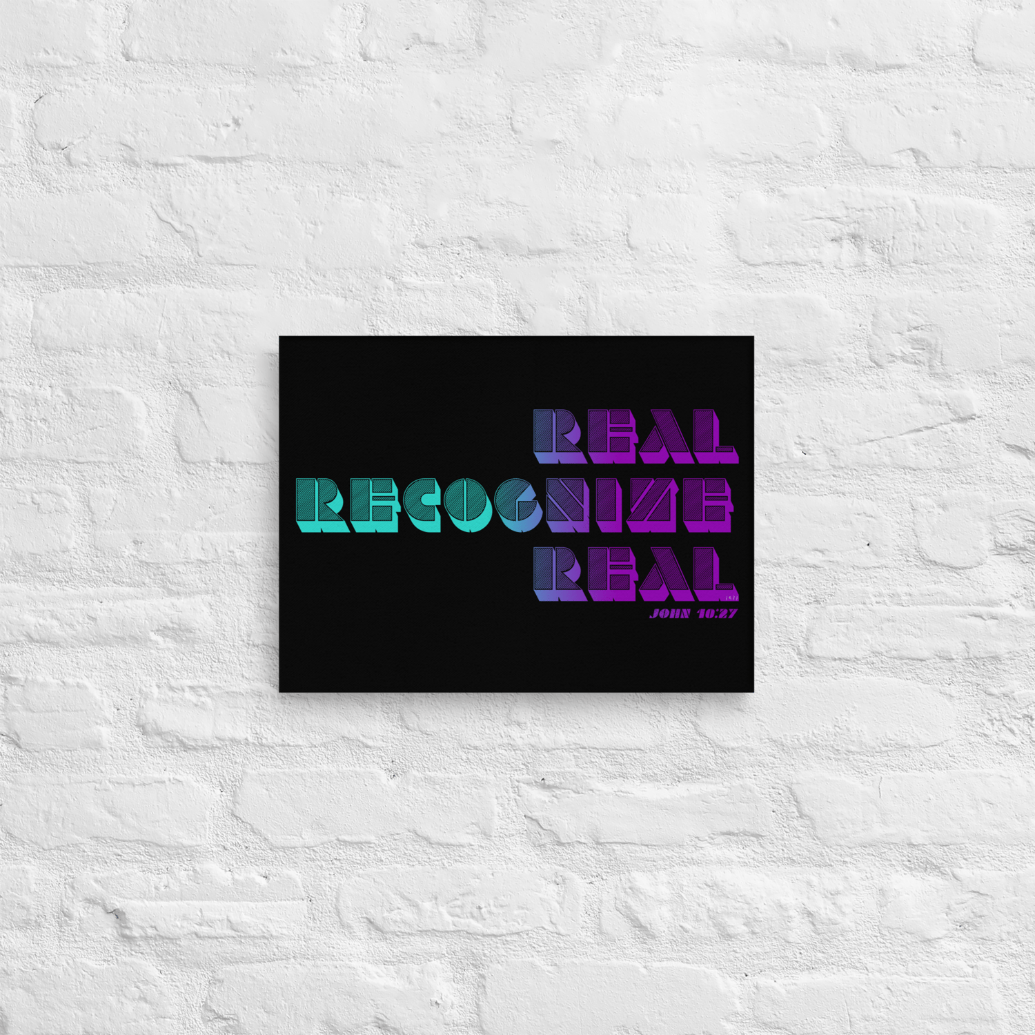 Image of "Real Recognize Real" Stretched Canvas Wall Art