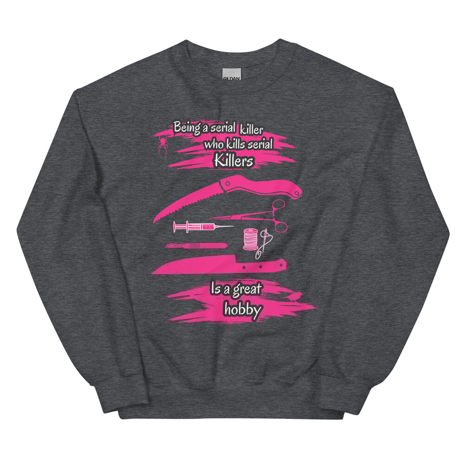 Image of Officially licensed being a serial killer Unisex Sweatshirt