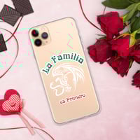 Image 2 of La Familia es Primero Clear Case for iPhone® 15