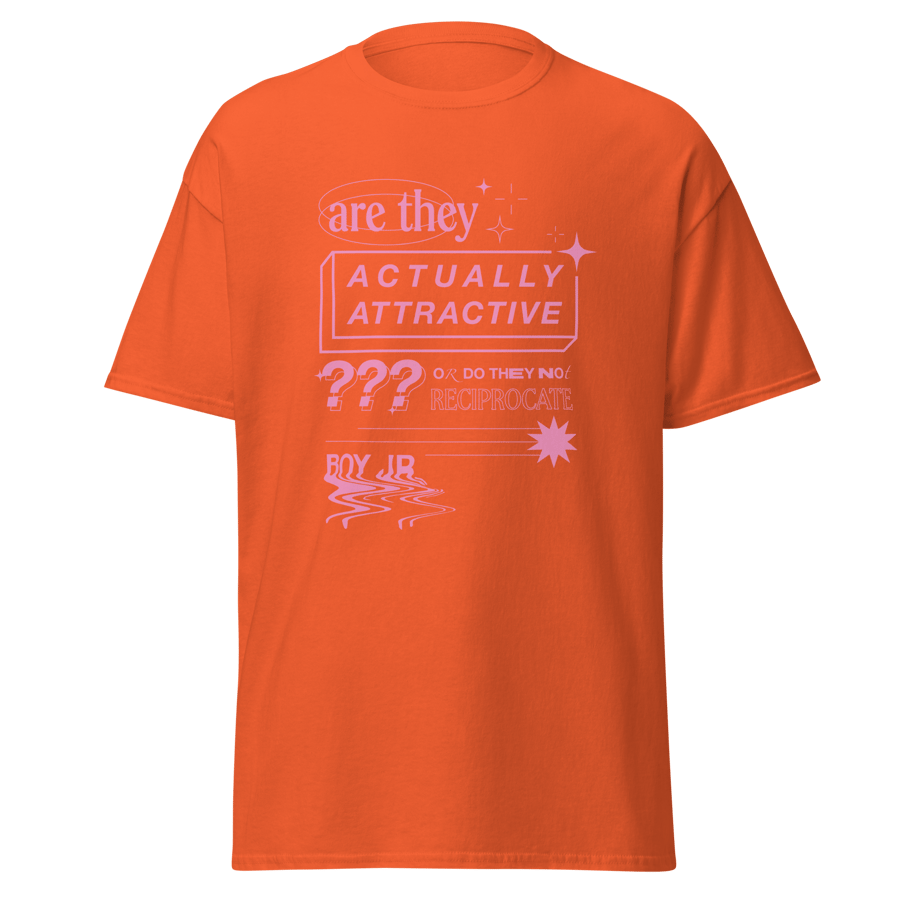 Image of Are They Actually Attractive? Tee