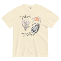 Image 2 of “Oysties with the Moisties” Comfort Colors T-shirt