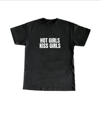 Image 1 of HOT GIRLS KISS GIRLS T-Shirt