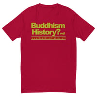 Image 3 of BuddhismHistory.wtf B Fitted Short Sleeve T-shirt
