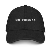 Image 1 of No Friends Denim Dad Hat