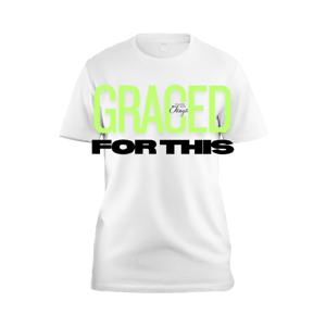Image of Graced for This Message Tee copy
