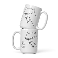 Image 1 of dont be scared  White glossy mug 