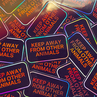 Image 1 of KEEP AWAY Holo Sticker