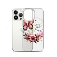 Image 21 of Clear Case for iPhone® ( Love You Mom )