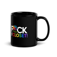 Image 2 of Fuck The Closet! Coffee Mug