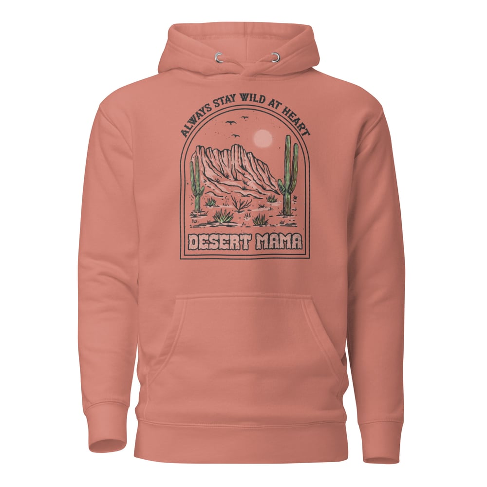 Image of Desert Mama - Always Stay Wild at Heart Boho Hoodie
