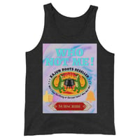 Image 5 of Unisex Tank Top Who NOT Me!