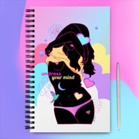 Undress Your Mind Spiral Notebook