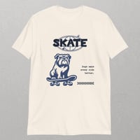 Image 2 of "Skate Bulldog - Every Ride Better" Unisex T-Shirt for Adults