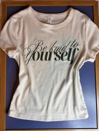 Image 3 of Be kind to yourself ✨