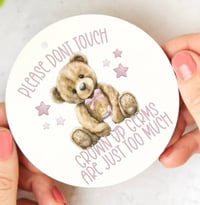Image 1 of baby please dont touch sign 