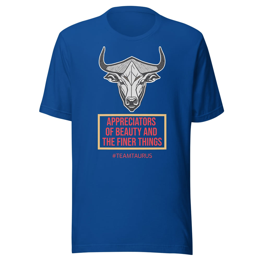 Team Taurus (The Finer Things) T-Shirt