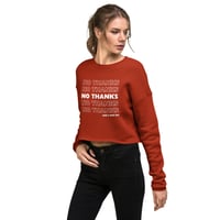 Image 3 of No Thanks Crop Sweatshirt