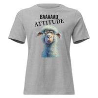 Image 3 of Women's Relaxed T-Shirt -Baaaad Attitude T-Shirt | Funny Sheep Sarcastic Humor Graphic Tee