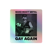 Make Heavy Metal Gay Again – Holographic sticker