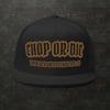 CHOP OR DIE Snapback gld/blk