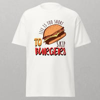 Image 3 of Life is Too Short to Skip Burgers" Retro Style Funny T-Shirt - Perfect for Burger Lovers!