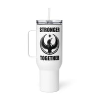 Image 1 of Travel mug w handle - Stronger Together Double Sided