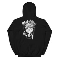 Image 1 of MAYBE IT'S TIME HOODIE