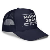 Image 5 of MAGA 2024 Stand With Trump Foam trucker hat from PatriotsCo.com