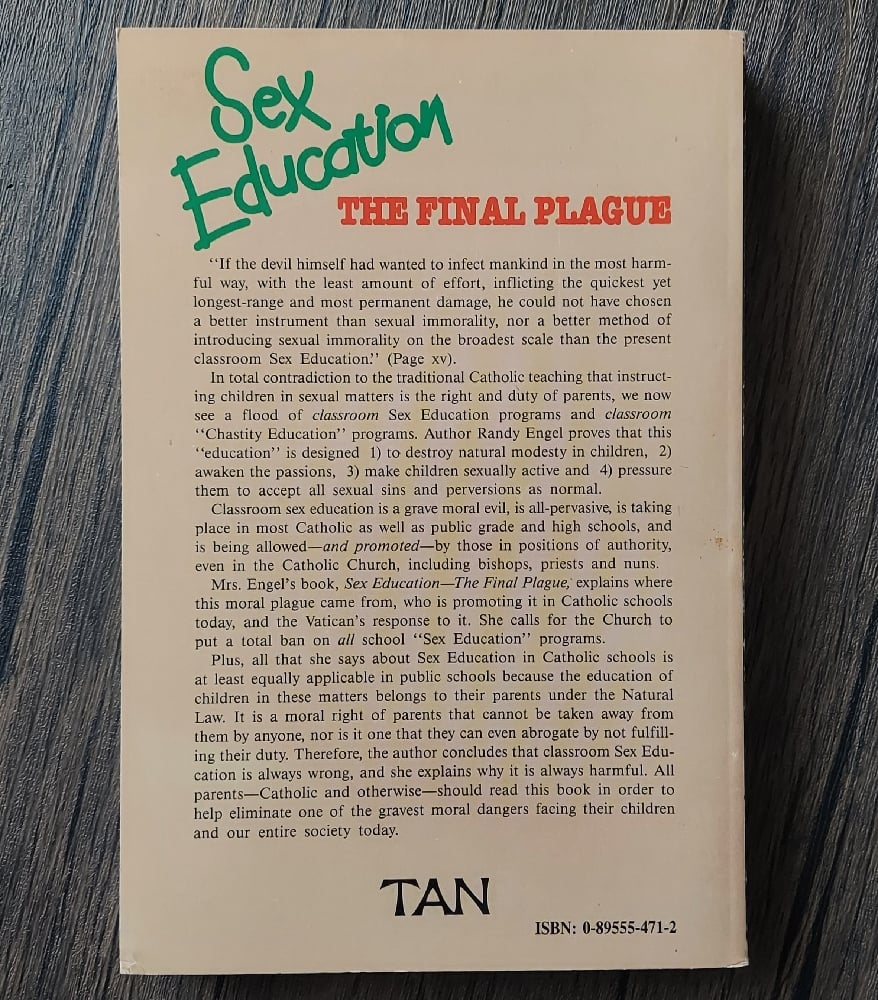 Sex Education: The Final Plague, by Randy Engel