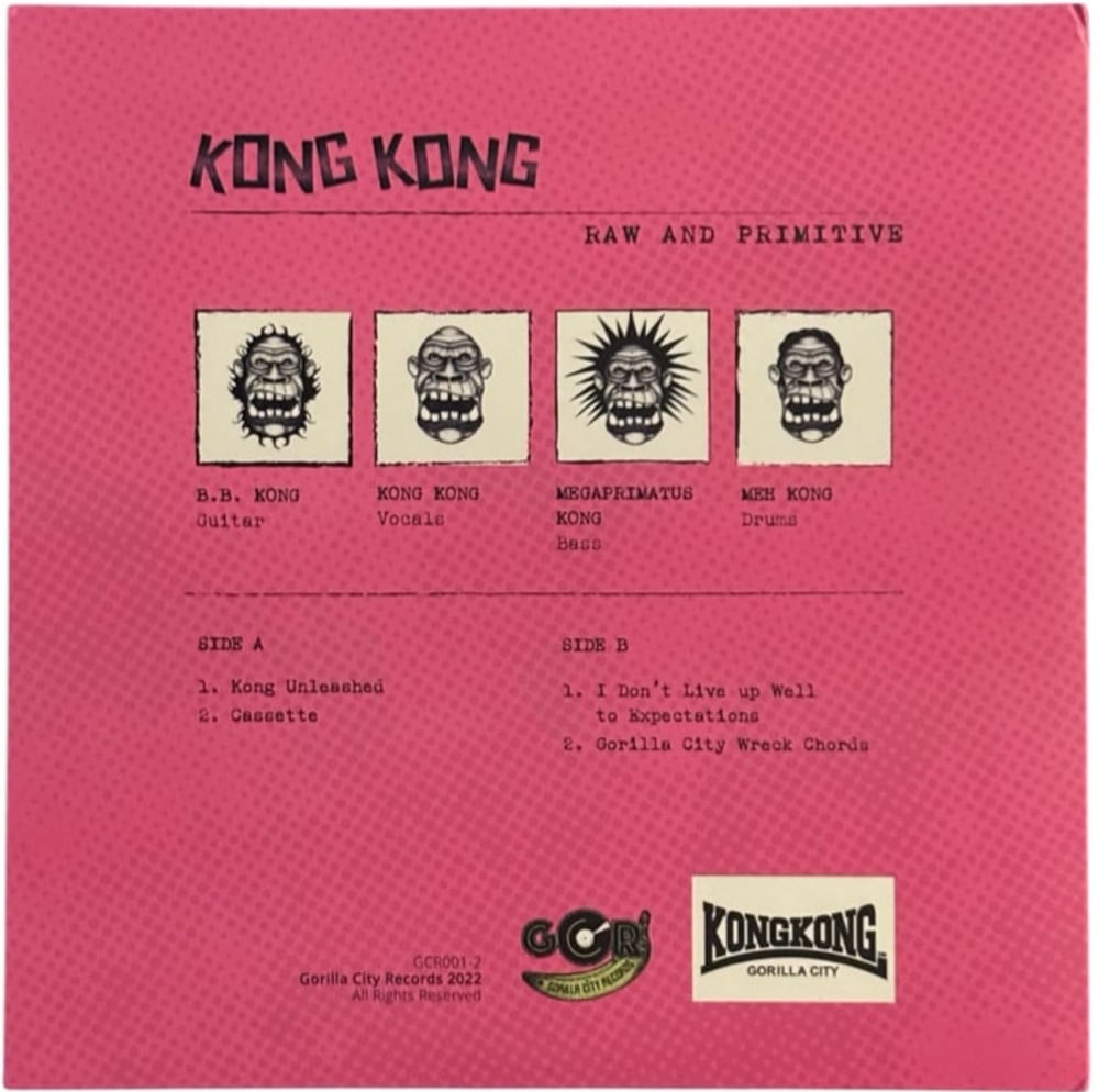 Kong Kong - Raw and Primitive 7"