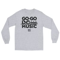 Image 1 of LOVE DC GOGO "GO-GO IS OFFICIAL MUSIC" Men’s Long Sleeve Shirt (see color options)
