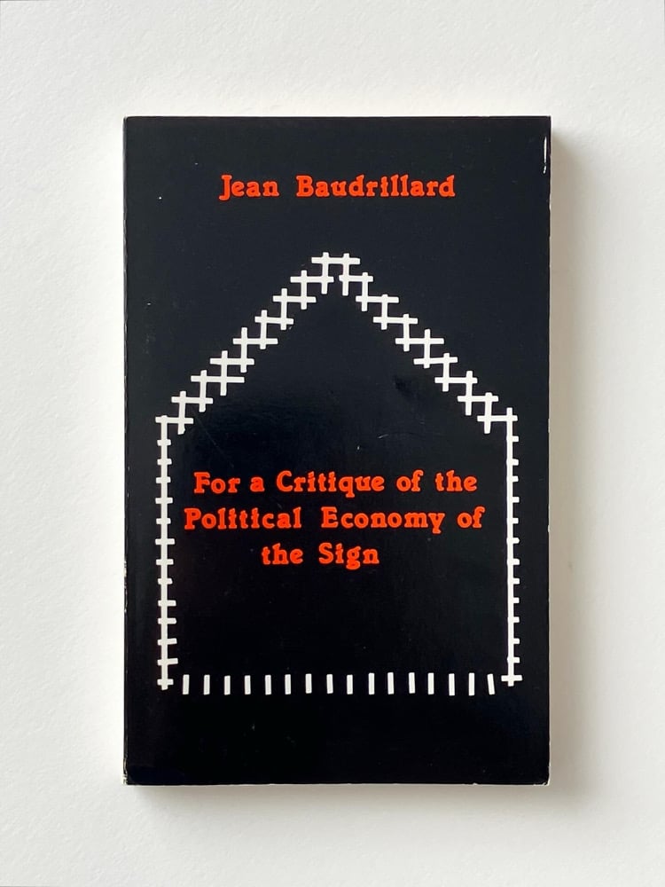 For a Critique of the Political Economy of the Sign