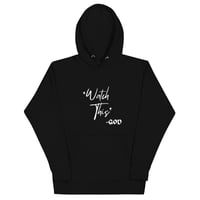 Image 2 of Watch This Hoodie