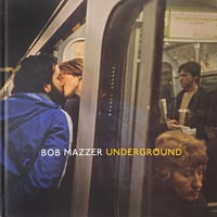 Bob Mazzer - Underground