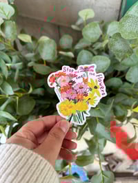 “Smell the Flowers” Sticker