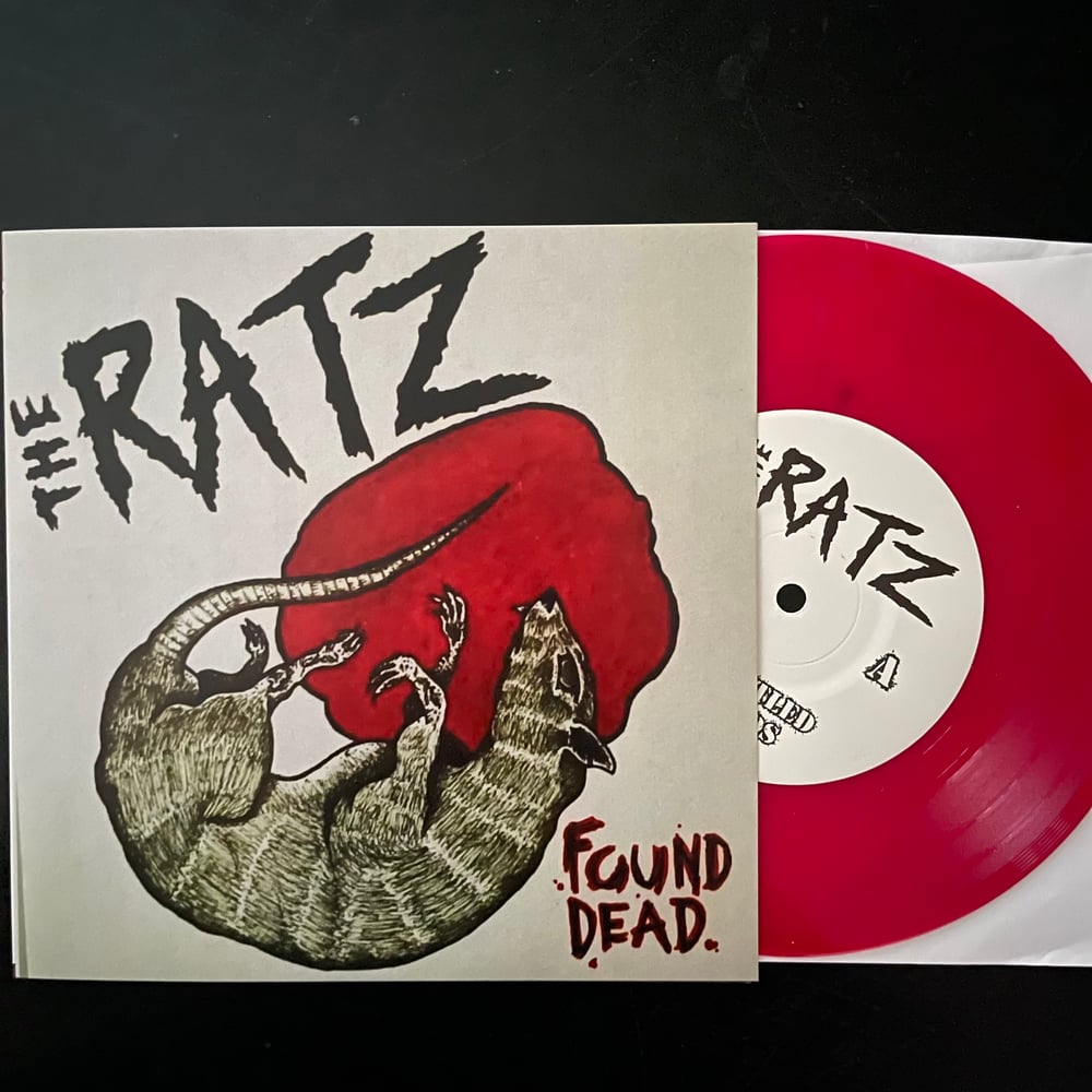 The Ratz - Found Dead 7”