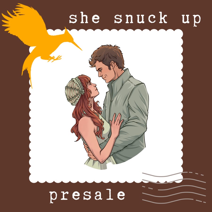 Image of She Snuck Up On Me Presale