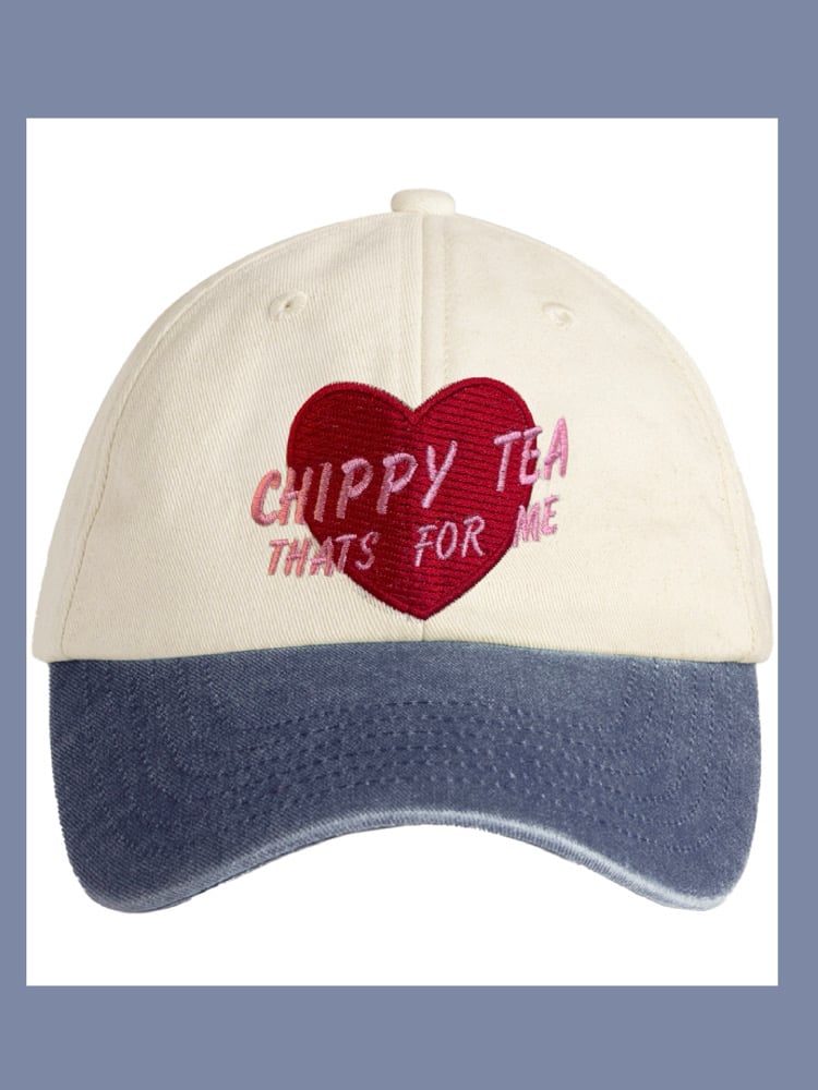 Image of Chippy tea, that’s for me baseball cap